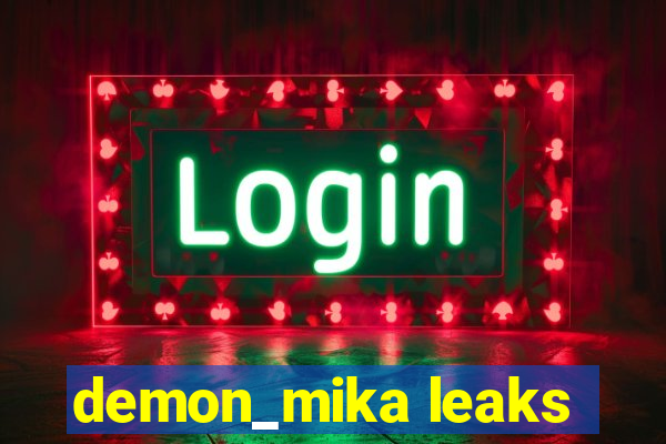 demon_mika leaks